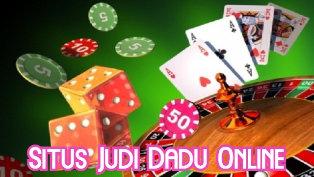 Situs Judi Dadu Online